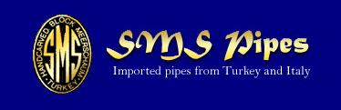 SMS Pipes - Smoking Pipes - Imported Pipes from Turkey and Italy
